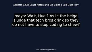 Career Overview Abbott's $23B Exact Match and Big Blue's $11B Data Play