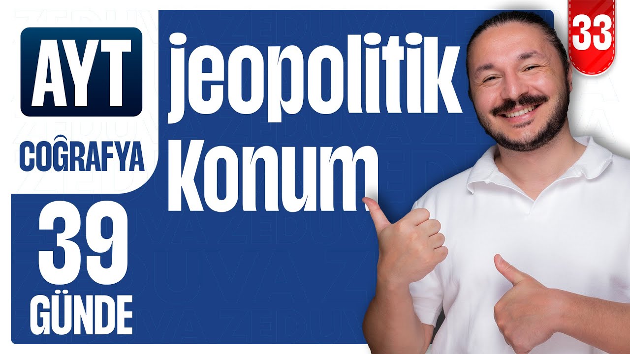 Türkiye'nin Jeopolitik Konumu konu anlatımı ve soru çözüm | 39 GÜNDE AYT COĞRAFYA KAMPI 2026