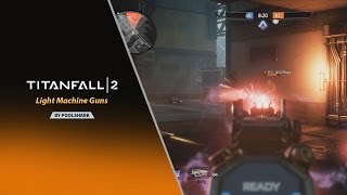 Weapons Guide: How To Use LMG's - Titanfall 2