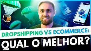 Dropshipping VS Ecommerce: QUAL O MELHOR? A Realidade em 2024
