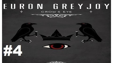 Crusader Kings 2: Game of thrones mod (Book Spoilers)- Crows Eye 4