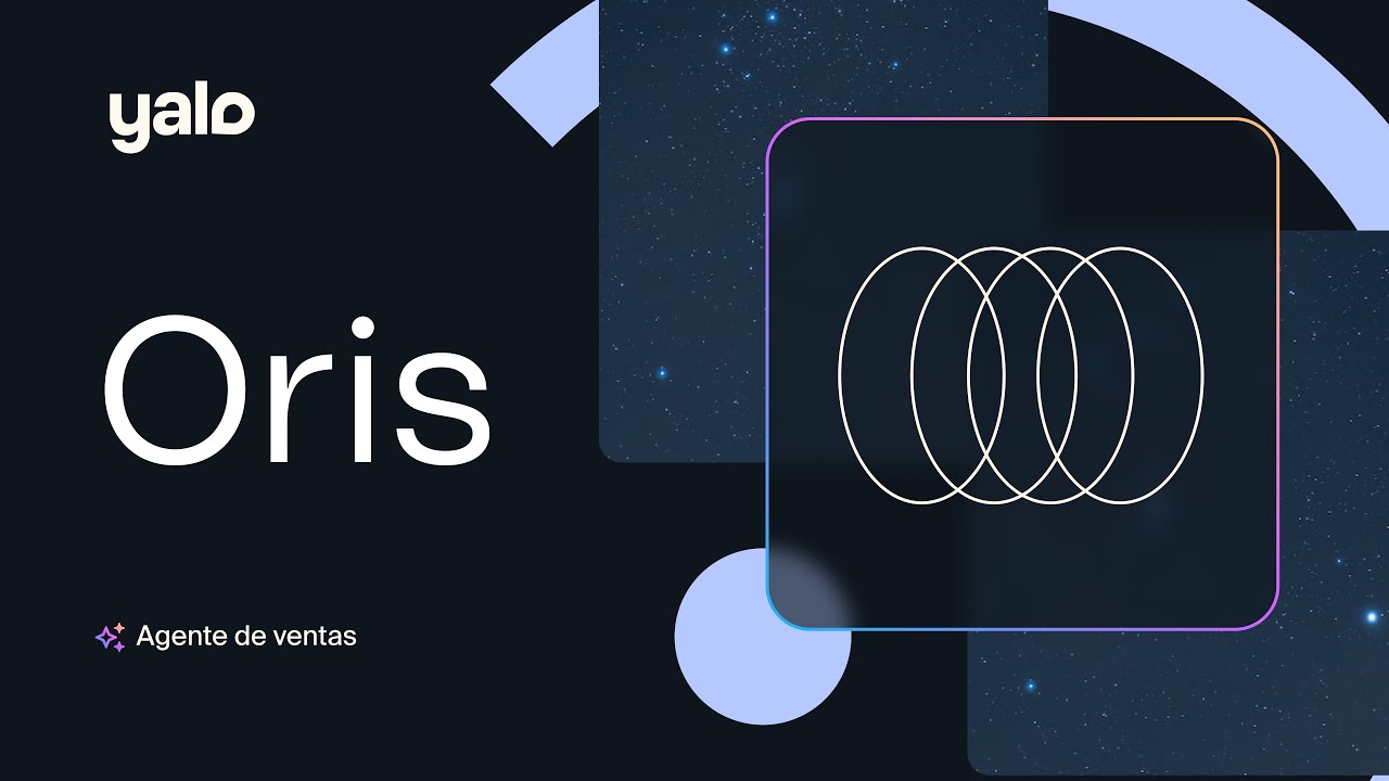 Revive el lanzamiento de Oris, el Agente de Ventas Inteligente de Yalo