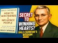 How to Win Friends &amp; Influence People | Dale Carnegie’s 6 Timeless Lessons for Success