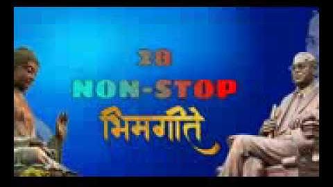 28 Non - Stop bhim geet and buddha geet