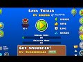 Lava Trials Geometry Dash 2.2