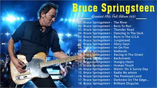 The Best Of Bruce Springsteen 🧑  Bruce Springsteen Greatest Hits Full Playlist 2021