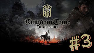 Kingdom Come: Deliverance #3