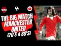 Manchester United - The Big Match