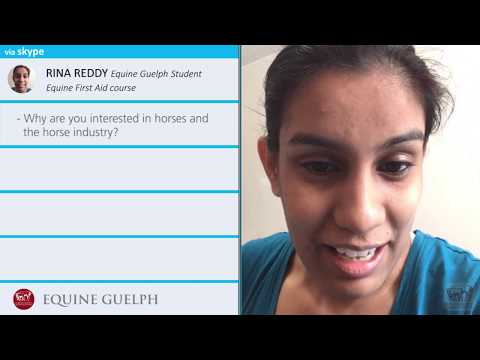 How do you feel about the Equine Guelph First Aid Course? - Rina Reddy, student