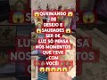 😱QUEIMANDO 😱DEDESEJO E 😱SAUDADES 😱SER DE LUZ SÓ PENSANOS MOMENTOS QUE TEVE COM🫵🏽🫵🏽VOCÊ! 🫵🏽🫵🏽 😱😱😱😱😱