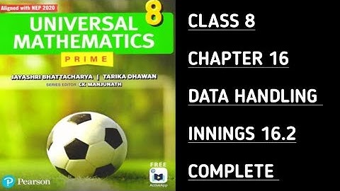 Innings 16.2 || Complete || Ch-16 Data Handling || Universal Mathematics-Prime ||