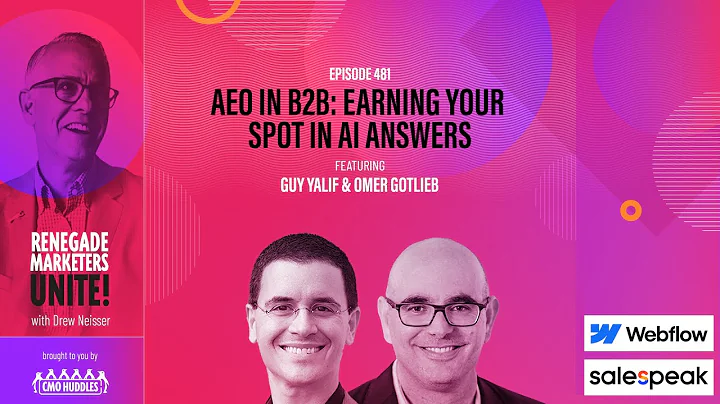AEO in B2B: Earning Your Spot in AI Answers | Renegade Marketers Unite #481