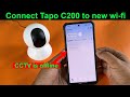 How to connect tapo c200 to new wifi