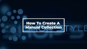 How to Create Manual Collections in Shopify