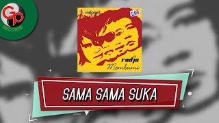 Radja - Sama sama Suka ( Audio Lyric)