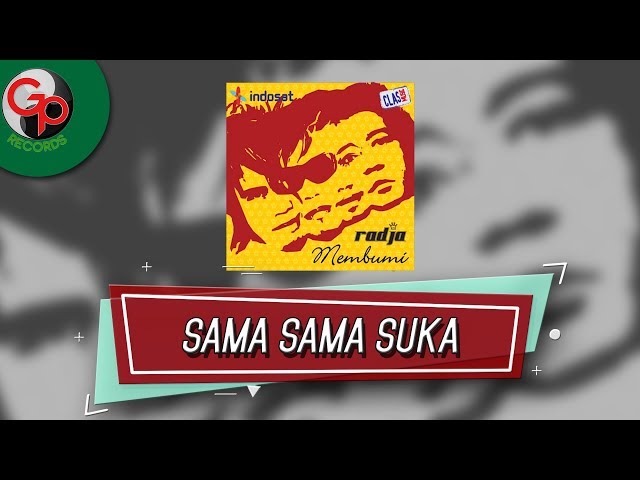 Radja - Sama sama Suka (Official Audio Lyric) class=