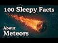 100 Facts About Meteors — Fall Asleep to Astronomy