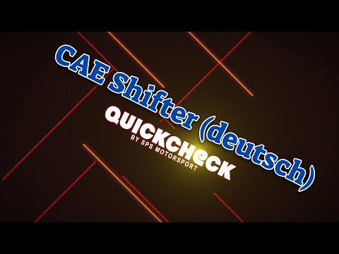 SPS Motorsport - Quick Check 8 - CAE Shifter