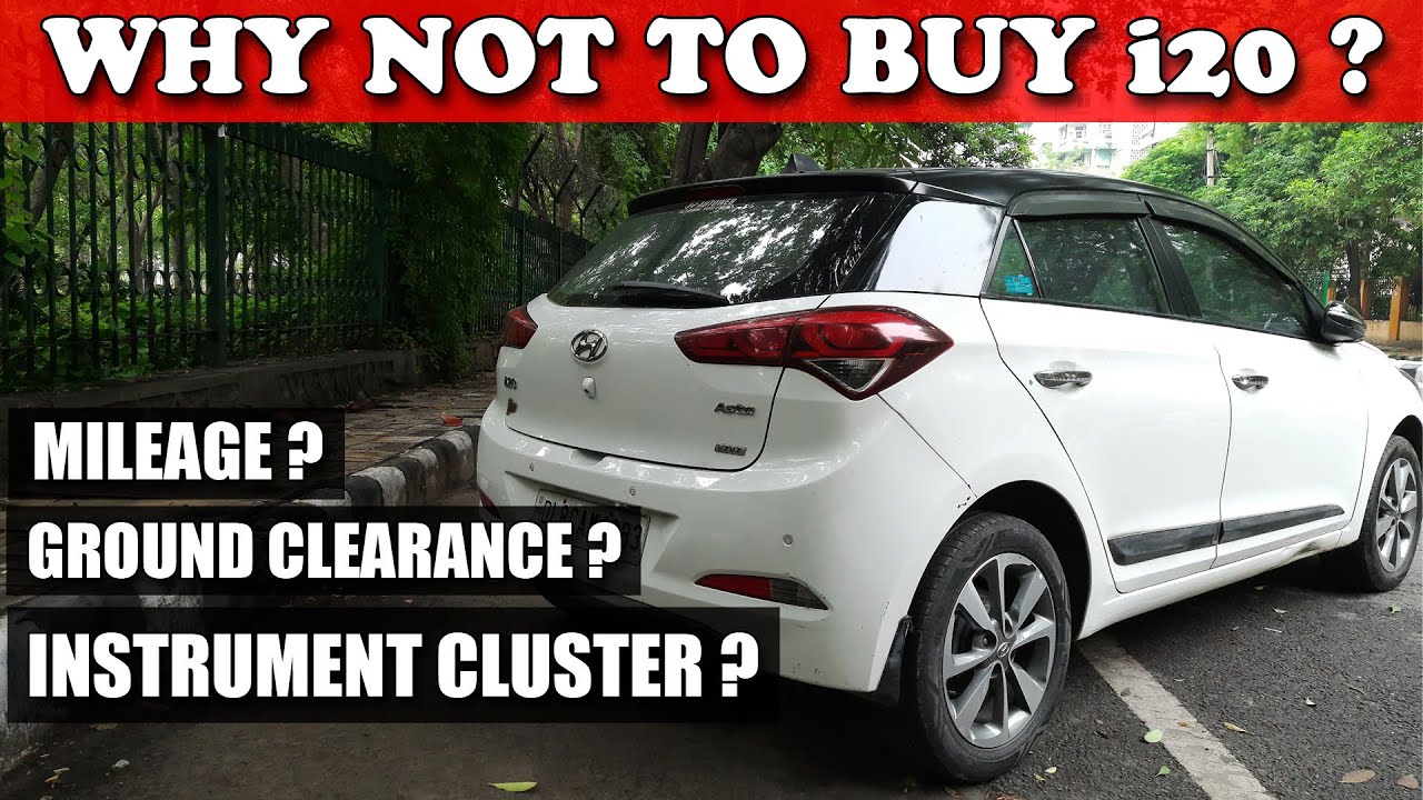 Why not to buy Hyundai Elite i20 3 Major Problems