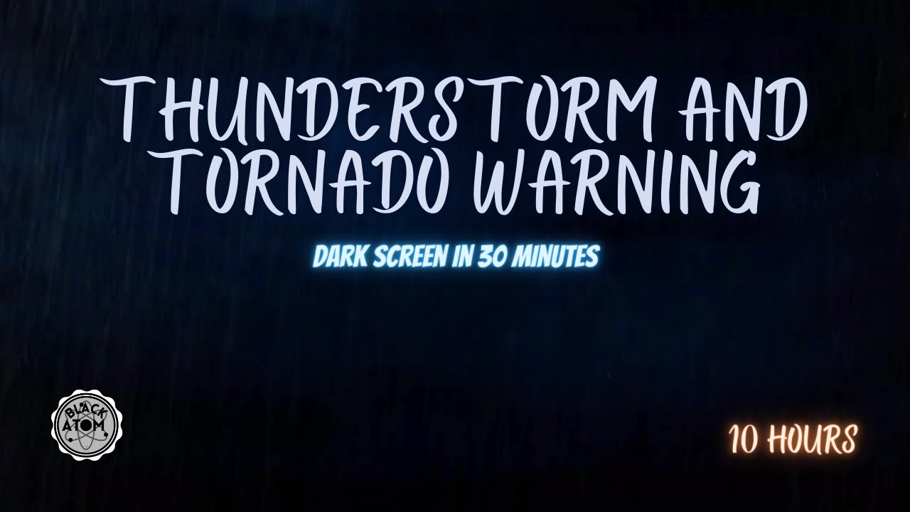 Sounds for Sleeping ⨀ Thunderstorm with Tornado Warnings ⨀ Dark Screen ⨀  10 hours