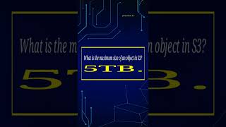 What is the maximum size of an object in S3 | AWS S3 Explained