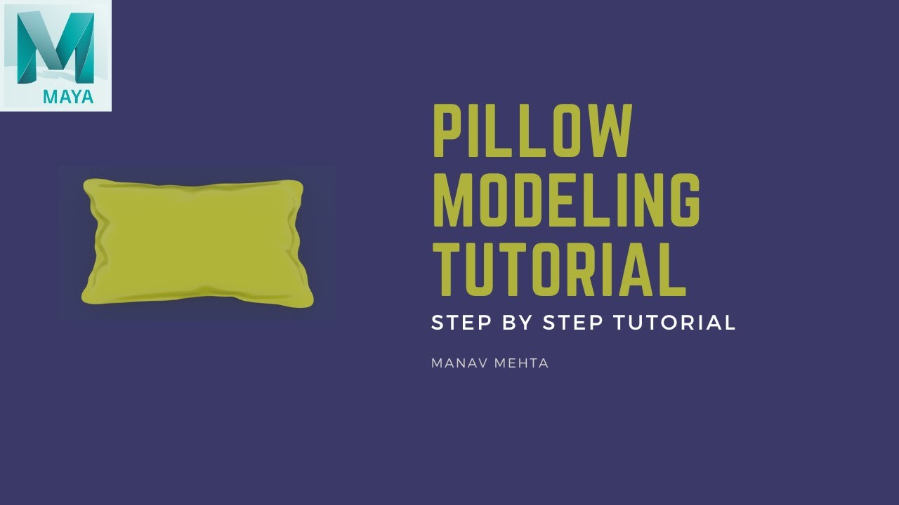 Pillow Tutorial In 3D Maya | Step by step follow along instruction ...
