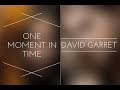 One moment in time   david garrett