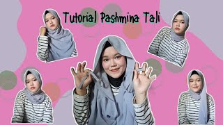 Tutorial Hijab Pashmina Tali.. (Tanpa peniti)