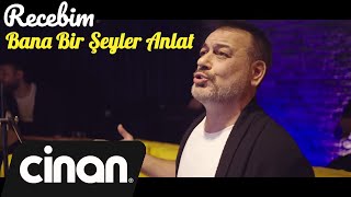 Recebim - Bana Birşeyler Anlat