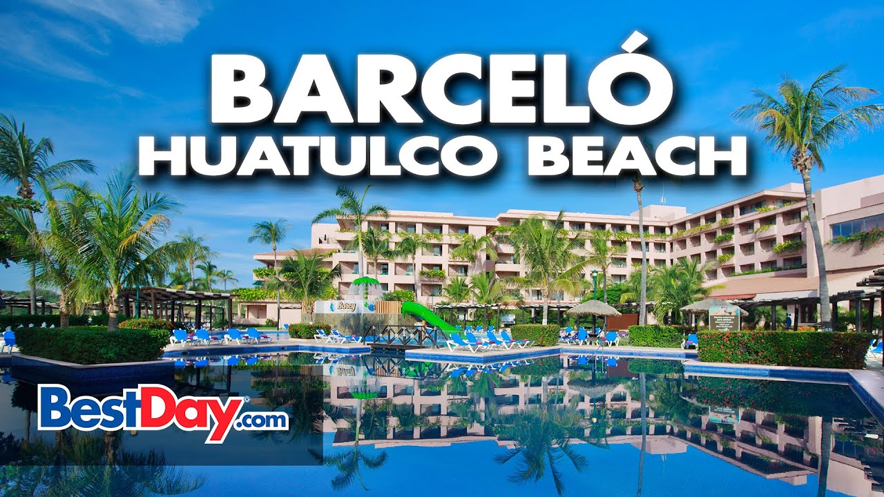 Barceló Huatulco Beach YouTube Barceló Huatulco Beach YouTube