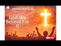 GFM260404 -MinisEn- God We Believe For It (Mn Shakina)