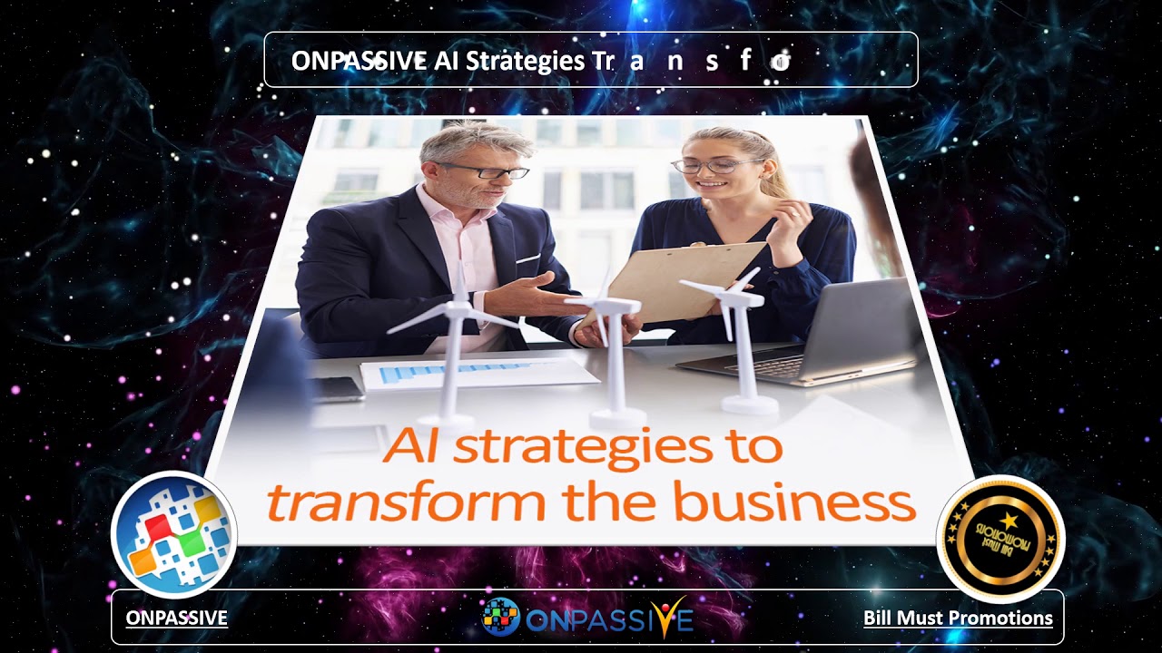 ONPASSIVE AI Strategies Transform Your Business - YouTube