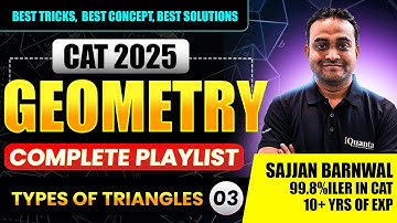 Geometry for CAT Class - 3 | Types of Triangles | Quantitative Aptitude for CAT