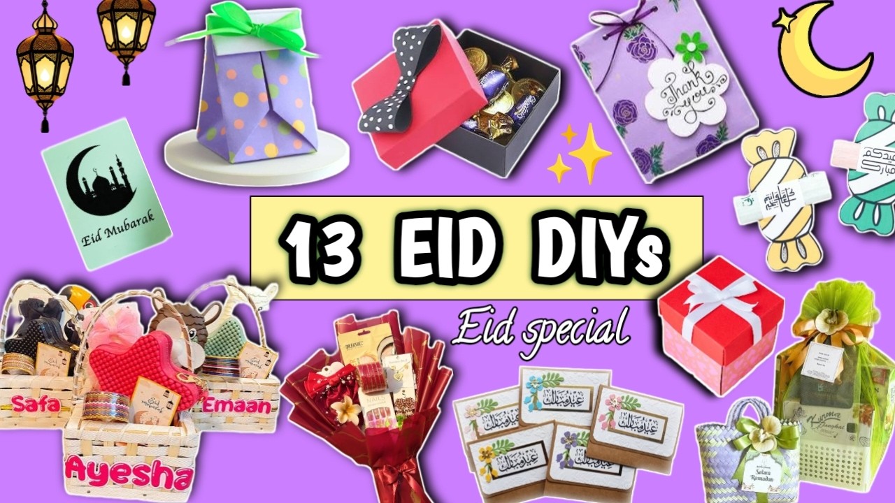 13 Easy DIY Eid Gift Ideas 2026 | Handmade Eid Gifts | Budget Friendly Eid Crafts for friends