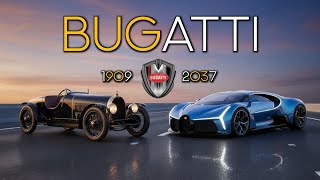 Bugatti Car Evolution 1909-2037 | Veyron to Bugatti Chiron)