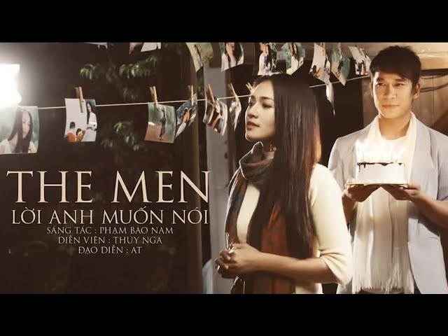 Lời Anh Muốn Nói | The Men | Official MV class=