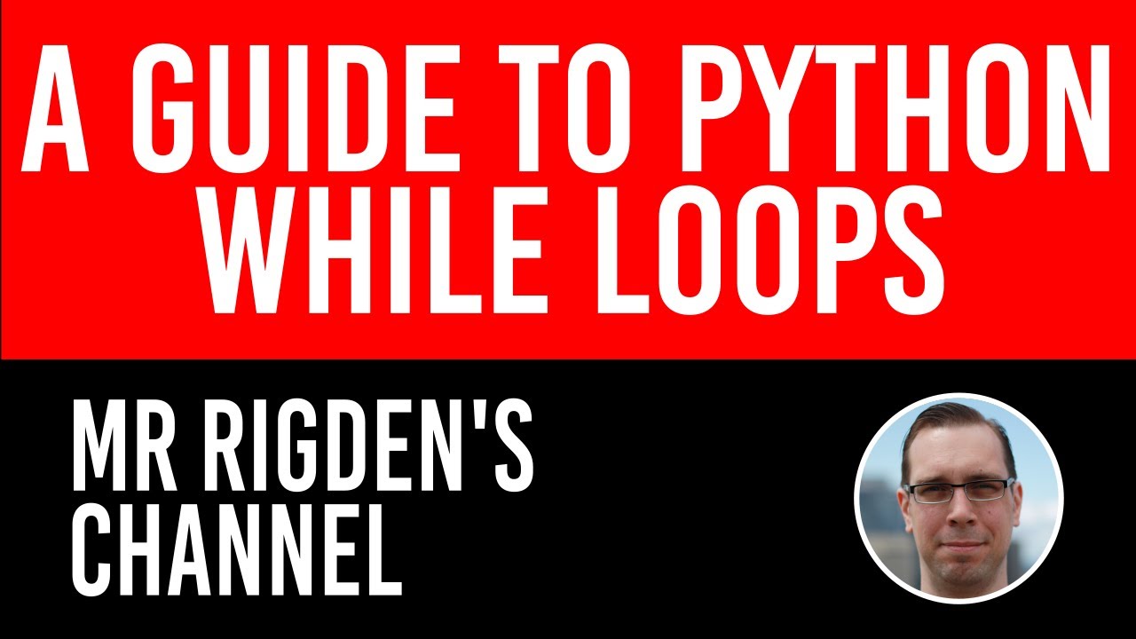 python while loop guide: everything you need to know... A Guide to Python While Loops - YouTube