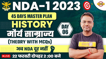 NDA-1 2023 | HISTORY CLASSES | मौर्य साम्राज्य | THEORY WITH MCQS | BY AMARENDRA SIR EXAMPUR