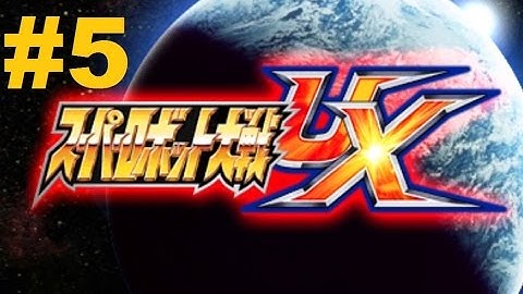 Super Robot Taisen UX - Walkthrough part 5