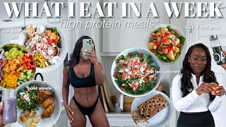 WHAT I EAT IN A WEEK | *high protein meals* to help you BUILD MUSCLE & LOSE WEIGHT for SUMMER 2024