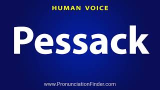 Famous How To Pronounce Pessack Profile