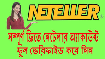 How To Open Neteller Account Full Bangla  Tutorial 2018 | Neteller Update Bangla 2018 |