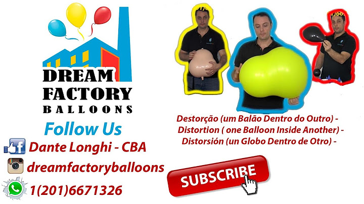 Destorção  / Distortion ( one Balloon Inside Another) / Distorsión (un Globo Dentro de Otro)