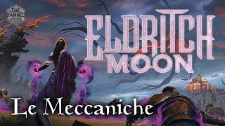Details ESCALATE / MELD / EMERGE - Le NUOVE MECCANICHE in ELDRITCH MOON Guide