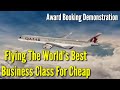 Flying Qatar Airways QSuites For CHEAP | Award Booking Demonstration