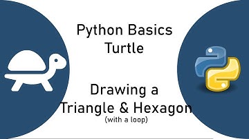 Python Turtle Basics - Drawing a Triangle and Hexagon with Loops