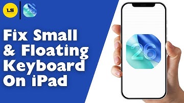 How To Fix Small & Floating Keyboard On iPad - Full Guide