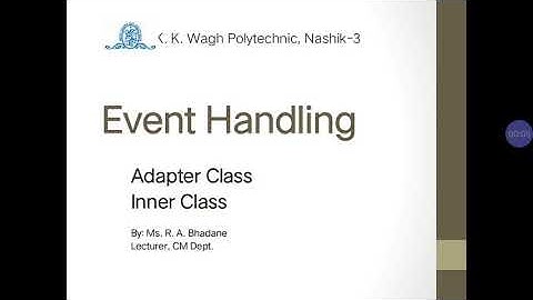 AJP : Adapter Class & Inner Class : Event Handling