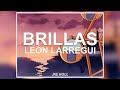 León Larregui - Brillas (letra) ✨🤩