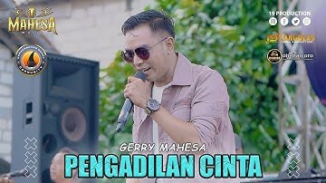 Gerry Mahesa - Pengadilan Cinta I Mahesa Music Live KARABAR - Rembang